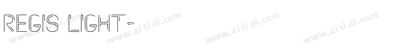 Regis Light字体转换